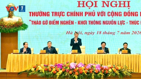 Thời sự 12h 18/7/2026: Chính phủ coi cộng đồng doanh nghiệp là đối tác tin cậy