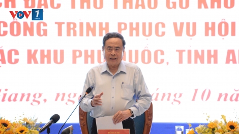 Chủ tịch Quốc hội: Công trình phục vụ Hội nghị APEC: Không lùi mốc, không hạ chuẩn; không để sai phạ