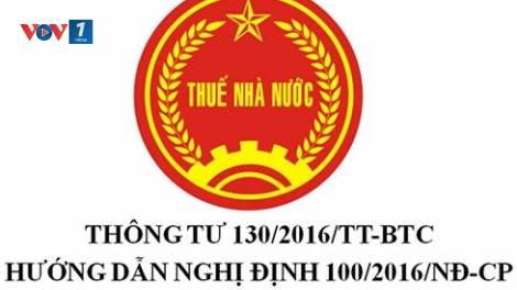Thông tư 130 của Bộ Tài chính hướng dẫn thi hành Luật sửa đổi, bổ sung 1 số điều của Luật thuế Giá trị gia tăng, Luật thuế Tiêu thụ đặc biệt và Luật Quản lý thuế: Những điểm cần chú ý (11/10/2016)