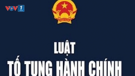 Những điểm mới của Luật Tố tụng hành chính 2015 (23/5/2016)