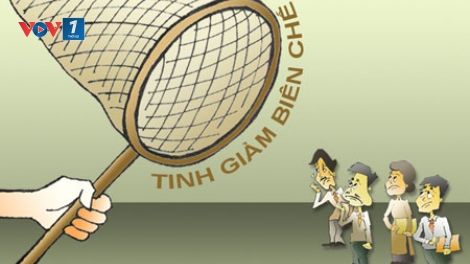 Xác định vị trí việc làm: Mấu chốt trong tinh giản biên chế (17/4/2017)
