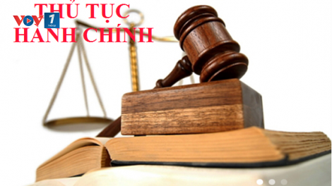 Thủ tục hành chính vẫn còn mang tính quan liêu (11/7/2017)