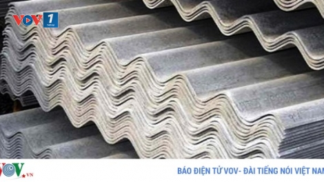 Dừng sử dụng amiăng trắng tại Việt Nam: Công nghệ chưa đáp ứng được yêu cầu (10/11/2018)