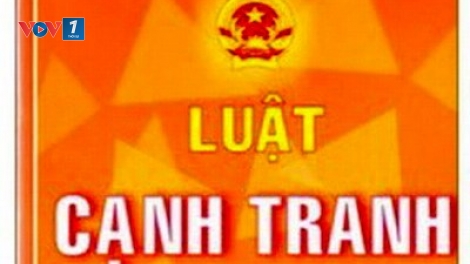 Luật Cạnh tranh sửa đổi: Quy định rõ chức năng và nhiệm vụ cơ quan quản lý Nhà nước về cạnh tranh. (16/3/2018)