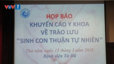 Sinh con thuận theo tự nhiên: Cần chấm dứt một trào lưu chết người (16/3/2018)