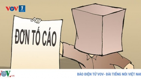 Nên xử lý các đơn tố cáo, nặc danh như thế nào? (2/5/2018)