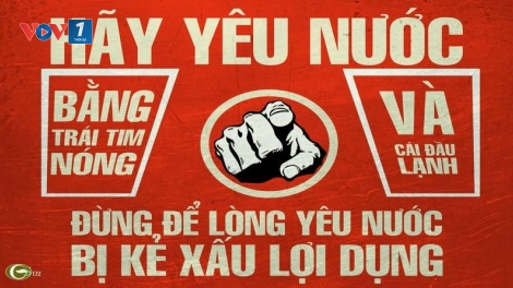 Đừng để lòng yêu nước bị lợi dụng (10/6/2018)