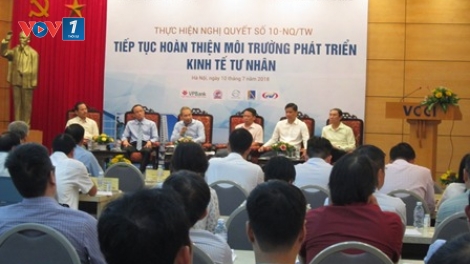 Phát triển kinh tế tư nhân còn nhiều rào cản (16/7/2018)