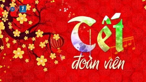 Tết đoàn viên (4/2/2019)