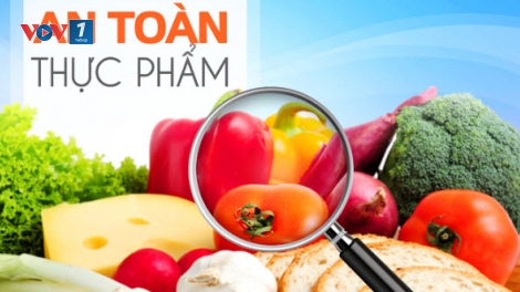 Vấn đề an toàn vệ sinh thực phẩm (2/2/2019)