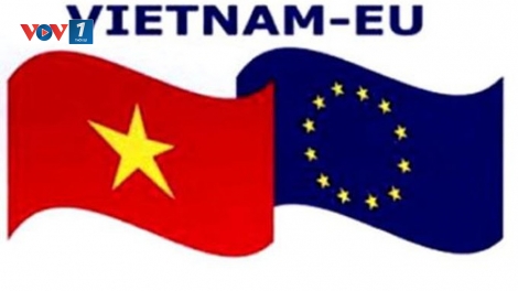 Hiệp định thương mai tự do Việt Nam và Liên minh châu Âu (EVFTA): Khẳng định mạnh mẽ vị thế Việt Nam (1/7/2019)