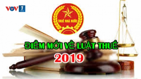 Nhiều nội dung mới đáng lưu ý trong Luật Quản lý thuế 2019 (30/8/2019)