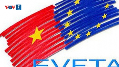 Hiệp định EVFTA và cơ hội của doanh nghiệp Việt Nam (4/9/2019)