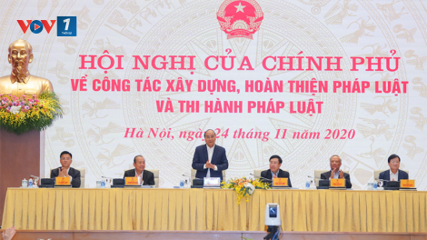 Thủ tướng Nguyễn Xuân Phúc: Phải chống lợi ích nhóm trong xây dựng thể chế pháp luật (23/11/2020)