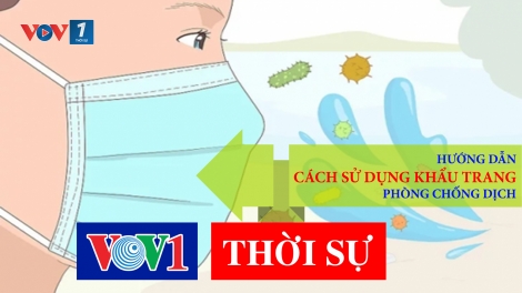 Hướng dẫn cách sử dụng khẩu trang phòng chống dịch (4/2/2020)