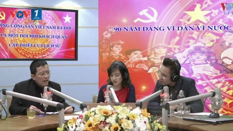 "90 năm Đảng vì dân - vì nước". Cụm 1: Đảng Cộng sản Việt Nam ra đời là một đòi hỏi khách quan, cấp thiết của lịch sử. (2/2/2020)