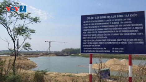 Quảng Ngãi: Nhiều lùm xùm liên quan dự án đập dâng nghìn tỷ (21/5/2020)