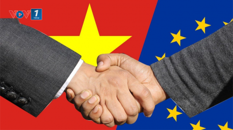 Cơ hội của Việt Nam khi Hiệp định thương mại Việt Nam - Liên minh châu Âu (EVFTA) có hiệu lực (8/6/2020)