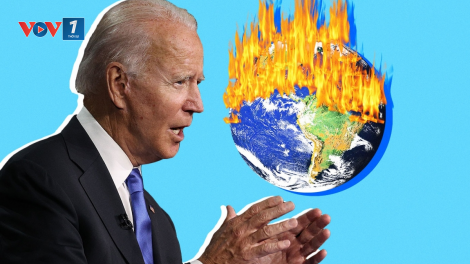 Tân Tổng thống Joe Biden với nỗ lực khôi phục vai trò lãnh đạo toàn cầu của Mỹ về khí hậu (26/1/2020)