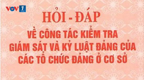 Nâng cao hiệu quả công tác kiểm tra giám sát, kỷ luật đảng (28/12/2021)