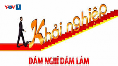 Khởi nghiệp - Kéo gần khoảng cách giữa khát vọng và hành động
