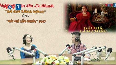 Nghệ sĩ Nhân dân Lê Khanh – “Bà già tăng động” hay “Gái già lắm chiêu” U60? (13/3/2021)