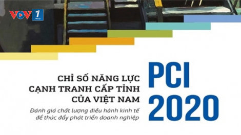 Xếp hạng năng lực cạnh tranh cấp tỉnh PCI - Thực tiễn và những gợi mở chính sách (16/04/2021)