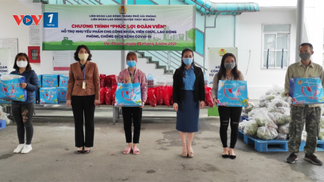 Hải Phòng: Chăm lo đời sống công nhân lao động, không chỉ trong Tháng Công nhân (1/5/2021)