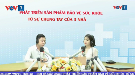 Phát triển sản phẩm bảo vệ sức khỏe từ sự chung tay của 3 nhà (26/6/2021)