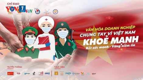 Doanh nhân, doanh nghiệp chung tay ngăn ngừa sự lây lan của đại dịch: nhân lên sức mạnh cộng đồng (01/06/2021)