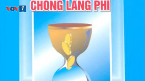 Thực hành tiết kiệm chống lãng phí phải nâng tầm, đặc biệt là thay đổi nhận thức (ngày 28/7/2021)