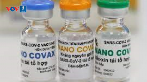 Vắc-xin Nanocovax của Việt Nam đáp ứng đủ những tiêu chí để được cấp phép khẩn cấp (20/8/2021)