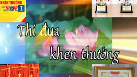 Để hoạt động thi đua, khen thưởng có ý nghĩa thực chất, minh bạch, công bằng (20/8/2021)