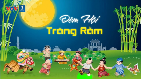 Tết trung thu của thiếu nhi năm nay sẽ được tổ chức ra sao trong bối cảnh dịch bệnh?(Ngày 20/09/2021)