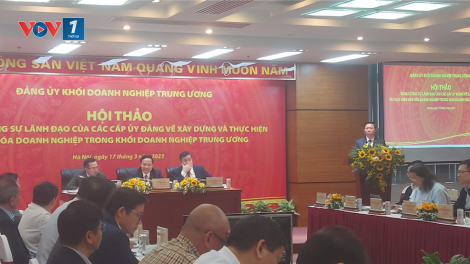 Tầm quan trọng của văn hoá doanh nghiệp trong bối cảnh kinh tế biến động, phức tạp - thực tiễn từ khối doanh nghiệp trung ương (28/3/2023)