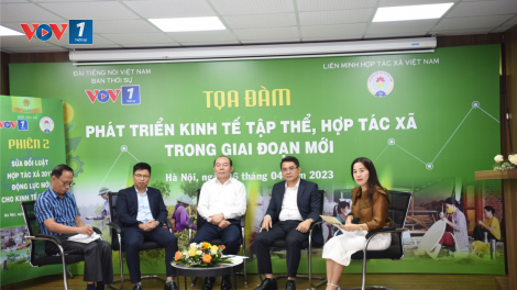 Sửa đổi Luật Hợp tác xã - động lực mới cho kinh tế tập thể (09/04/2023)