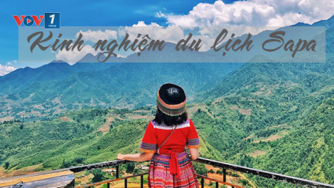 Bạn hữu đường xa: Kinh nghiệm du lịch Sapa dịp nghỉ lễ 30/4 và 1/5 (27/4/2023)
