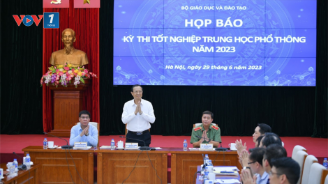 Kỳ thi tốt nghiệp THPT 2023 đảm bảo nghiêm túc, đúng kế hoạch (30/06/2023)