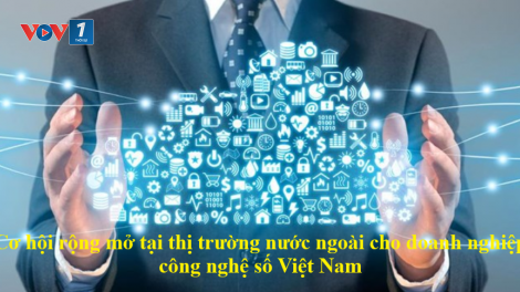 Doanh nghiệp công nghệ số Việt Nam đi ra thế giới - Cơ hội và Thách thức (26/10/2024)
