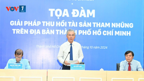 Thu hồi tài sản tham nhũng: Phải làm quyết liệt, đồng bộ (21/10/2024)