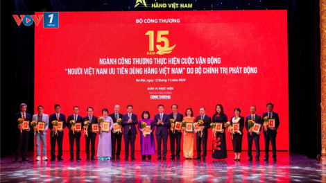 15 năm ngành Công Thương với Cuộc vận động “Người Việt Nam ưu tiên dùng hàng Việt Nam”: Khai thác hiệu quả thị trường nội địa (12/11/2024)