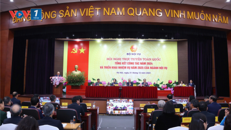 Ngành Nội vụ năm 2024: Những dấu ấn nổi bật. (26/12/2024)