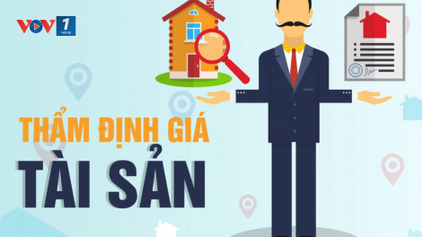 Công tác thẩm định giá còn nhiều bất cập (25/3/2024)