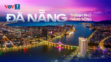 Thành phố Đà Nẵng sau 5 năm thực hiện Nghị quyết 43 của Bộ Chính trị - những thuận lợi và rào cản (19/03/2023)