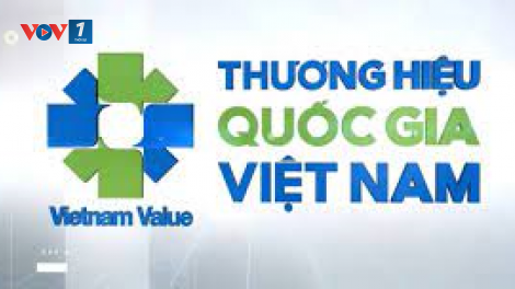 Nâng tầm vị thế Thương hiệu Việt (21/04/2024)