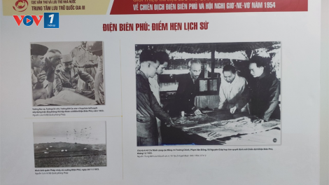 Giới thiệu tài liệu lưu trữ quốc gia về Chiến dịch Điện Biên Phủ và Hội nghị Giơnevơ (5/4/2024)