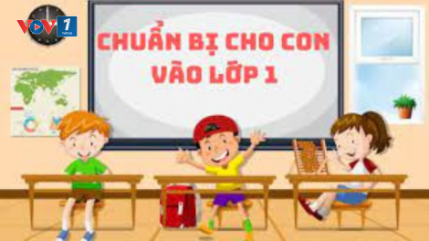 Cho con học trước khi vào lớp 1: Cần cẩn trọng, tránh tác dụng ngược (17/05/2024)