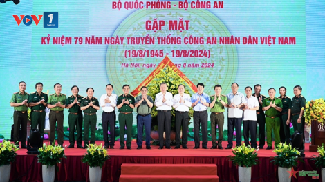 THỜI SỰ 21H30 ĐÊM 15/8/2024: Quân ủy Trung ương, Bộ Quốc phòng và Bộ Công an tổ chức buổi gặp mặt Kỷ niệm 79 năm Ngày truyền thống lực lượng Công an nhân dân.