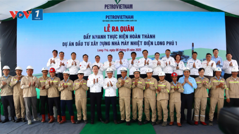 Quyết tâm hoàn thành Dự án nhà máy nhiệt điện Long Phú 1 trước năm 2027 (6/1/2025)