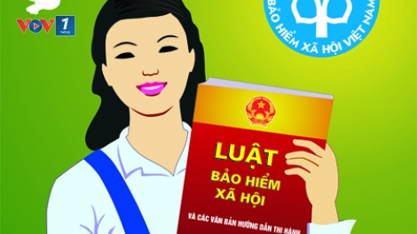 Những điểm mới của Luật bảo hiểm xã hội sửa đổi. (07/01/2016)